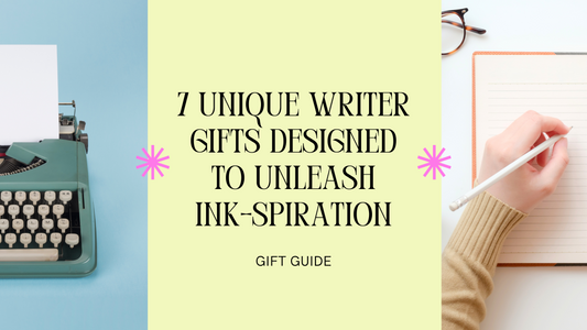 7 Unique Writer Gifts Designed to Unleash Ink-spiration