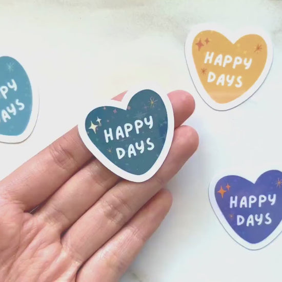 Happy Days Sticker | Holographic Stickers | Positivity Sticker