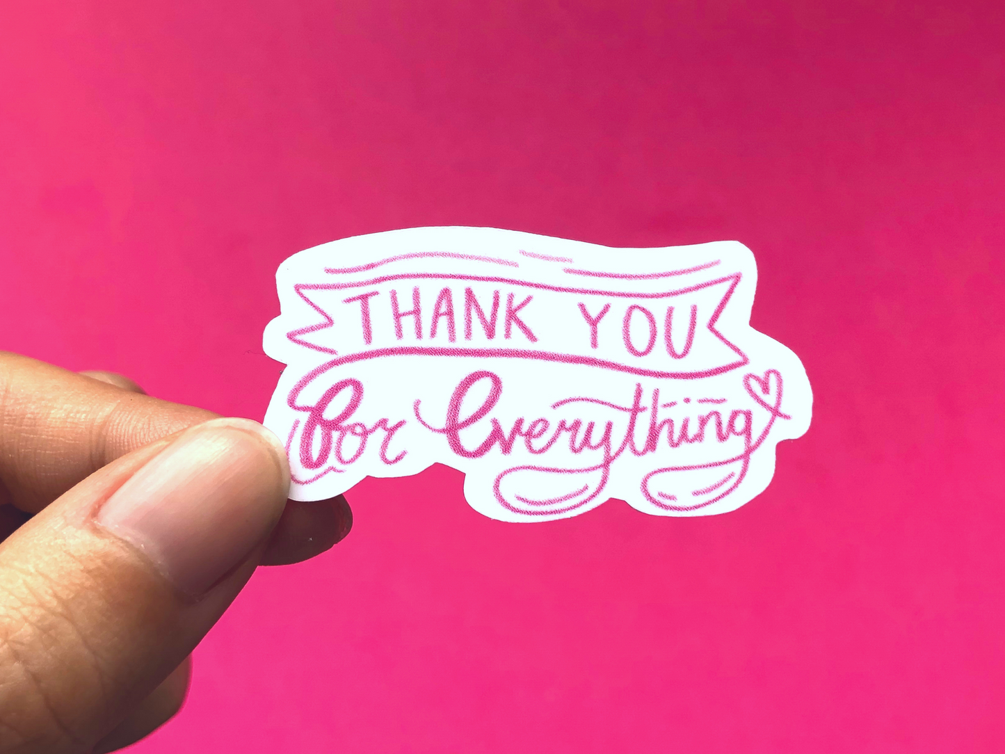 Thank You For Everything | Love Sticker | Friendship Gift