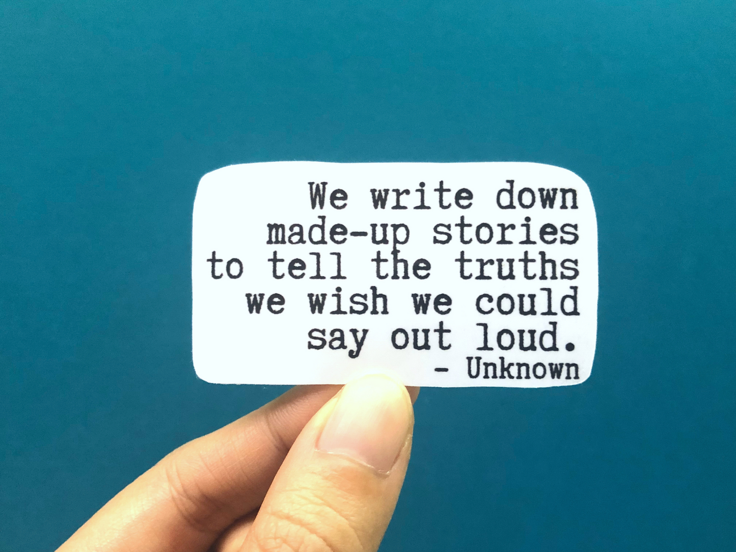 Made-Up Stories for Truth Sticker | Writer Gifts | Author Quotes | Writing Motivation