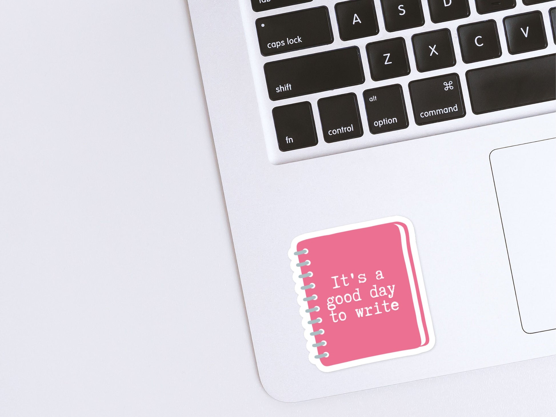It's A Good Day To Write Sticker | Notebook Sticker | Writer Gifts | Writing Motivation