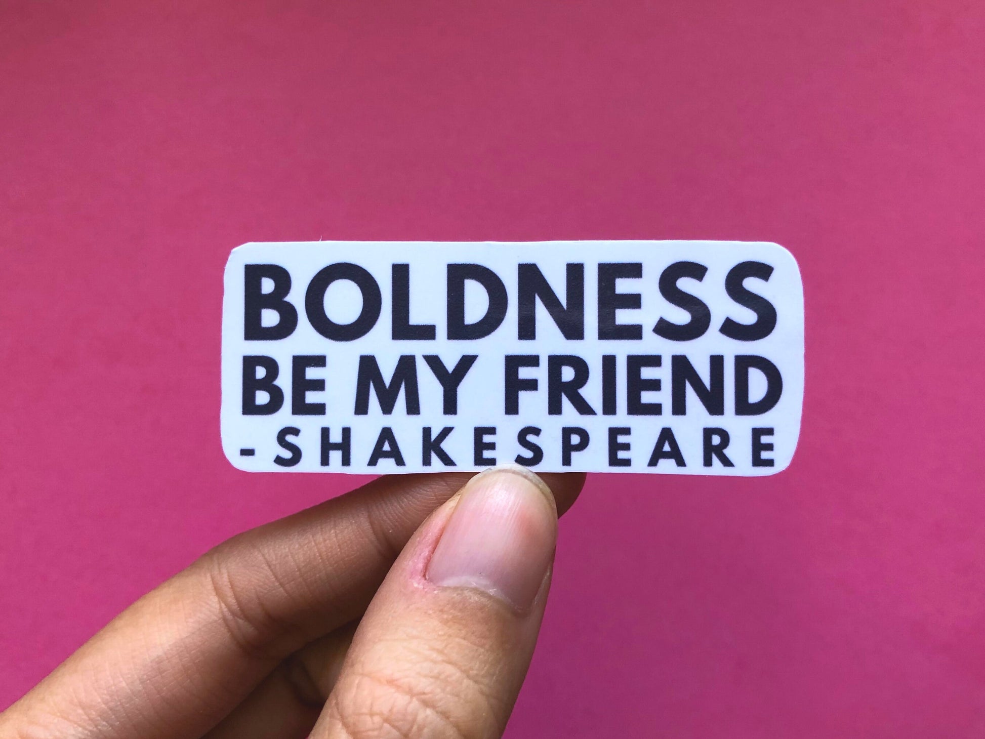 Boldness Be My Friend Sticker | Self-Love Stickers | Encouragement Laptop Sticker