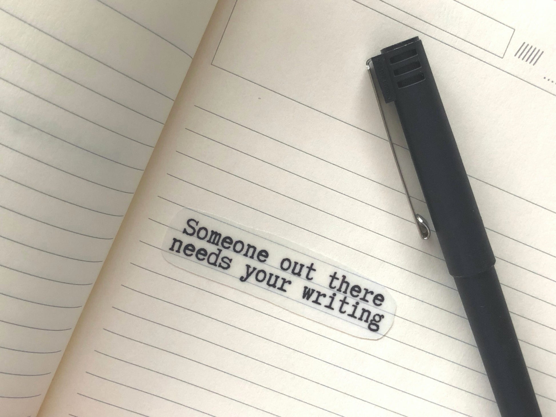 Someone Needs Your Writing Sticker | Writer Gifts | Writing Motivation | Transparent Stickers