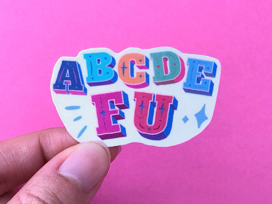 ABCDEFU Sticker | Sad Millennial Gifts | Funny Laptop Decals | Aesthetic Sticker