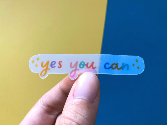 Yes You Can Sticker | Aesthetic Sticker | Rainbow Sticker | Transparent Stickers
