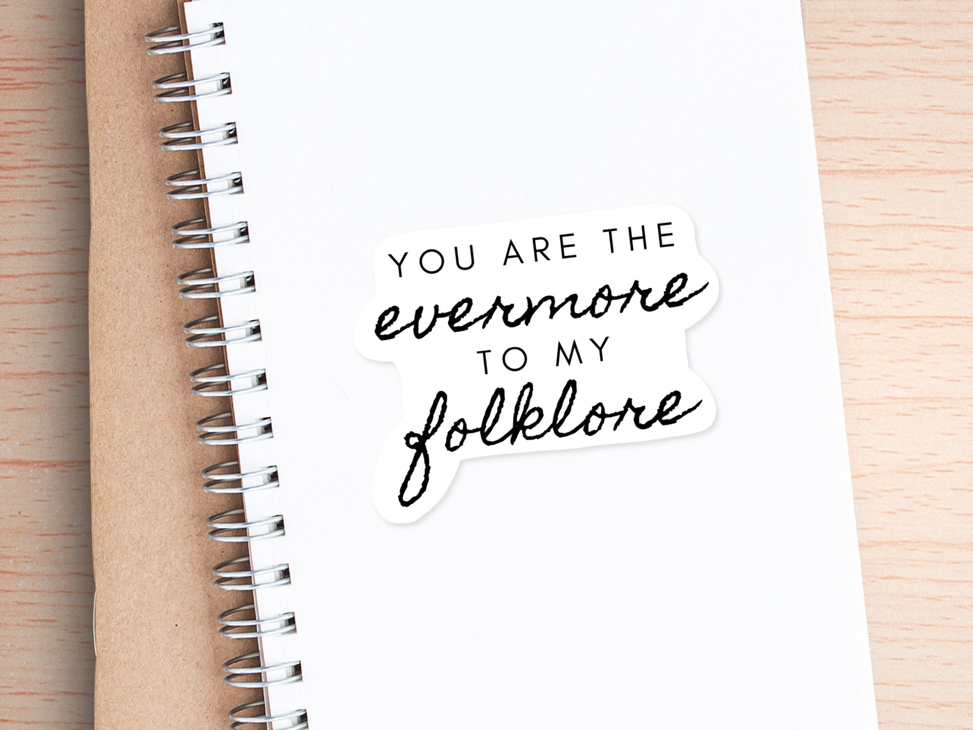 You Are The Evermore To My Folklore Sticker | Taylor Swift Sticker | Sticker Sticker | Best Friend Gifts