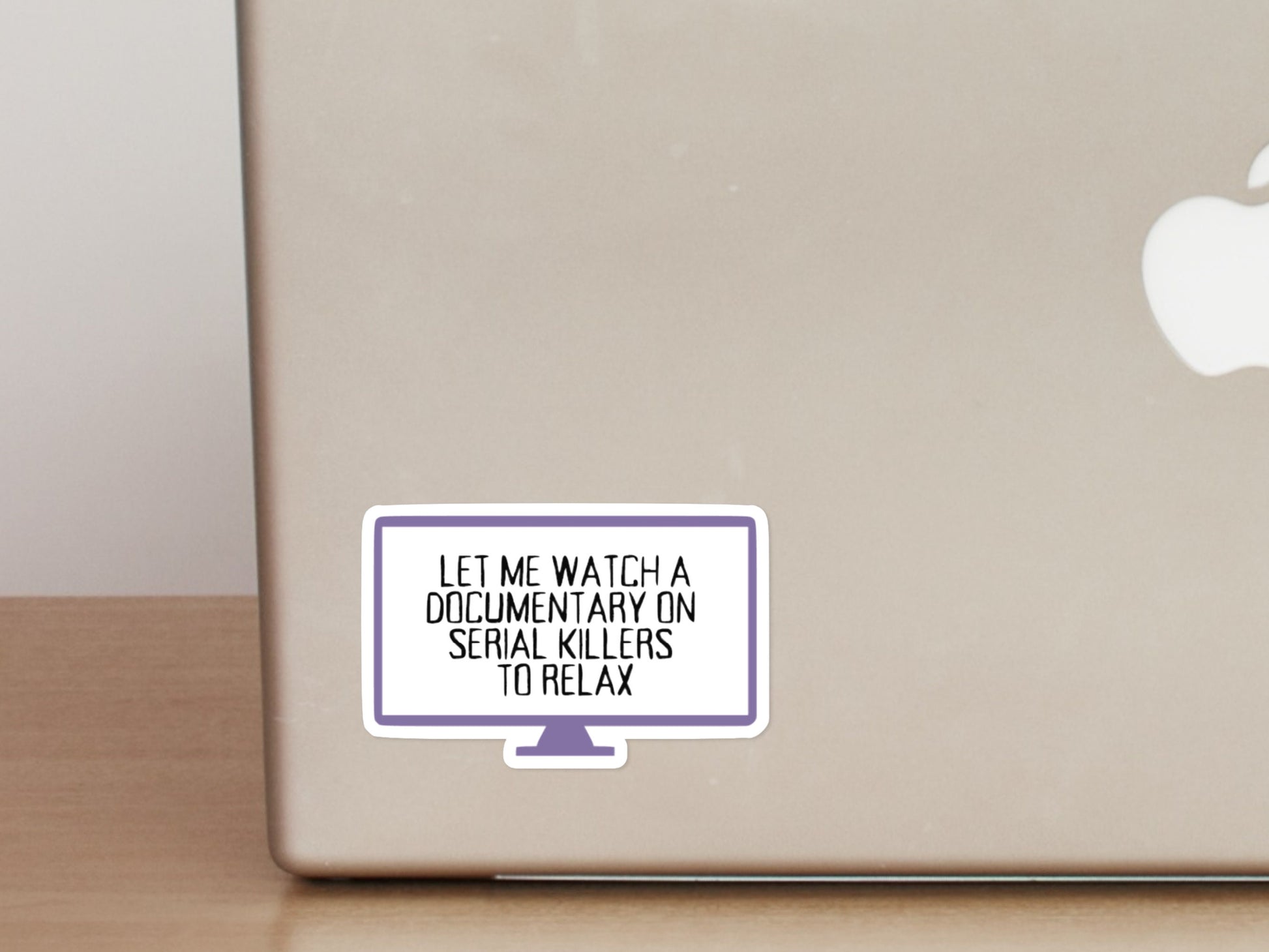 Let Me Watch A Serial Killer Documentary Sticker | Sad Millennial Gifts | Funny Laptop Decals | Aesthetic Sticker
