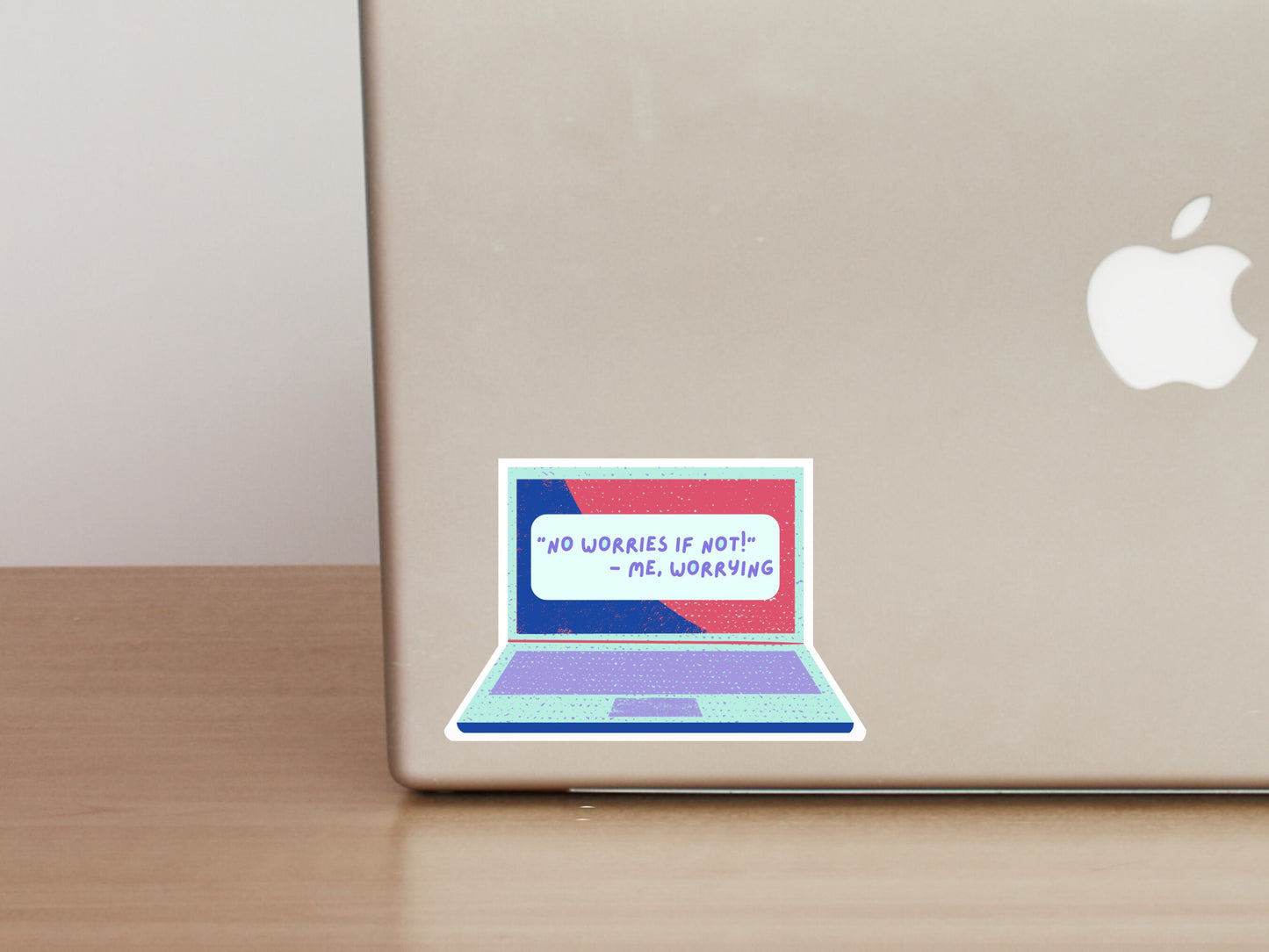 No Worries If Not Sticker | Funny Laptop Decals | Aesthetic Sticker