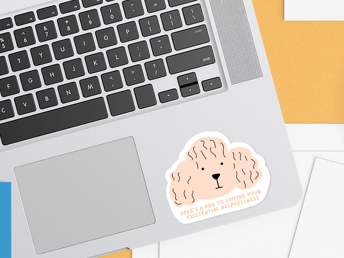 Here's A Dog To Soothe Your Existential Dread Sticker | Sad Millennial Gifts | Funny Laptop Decals