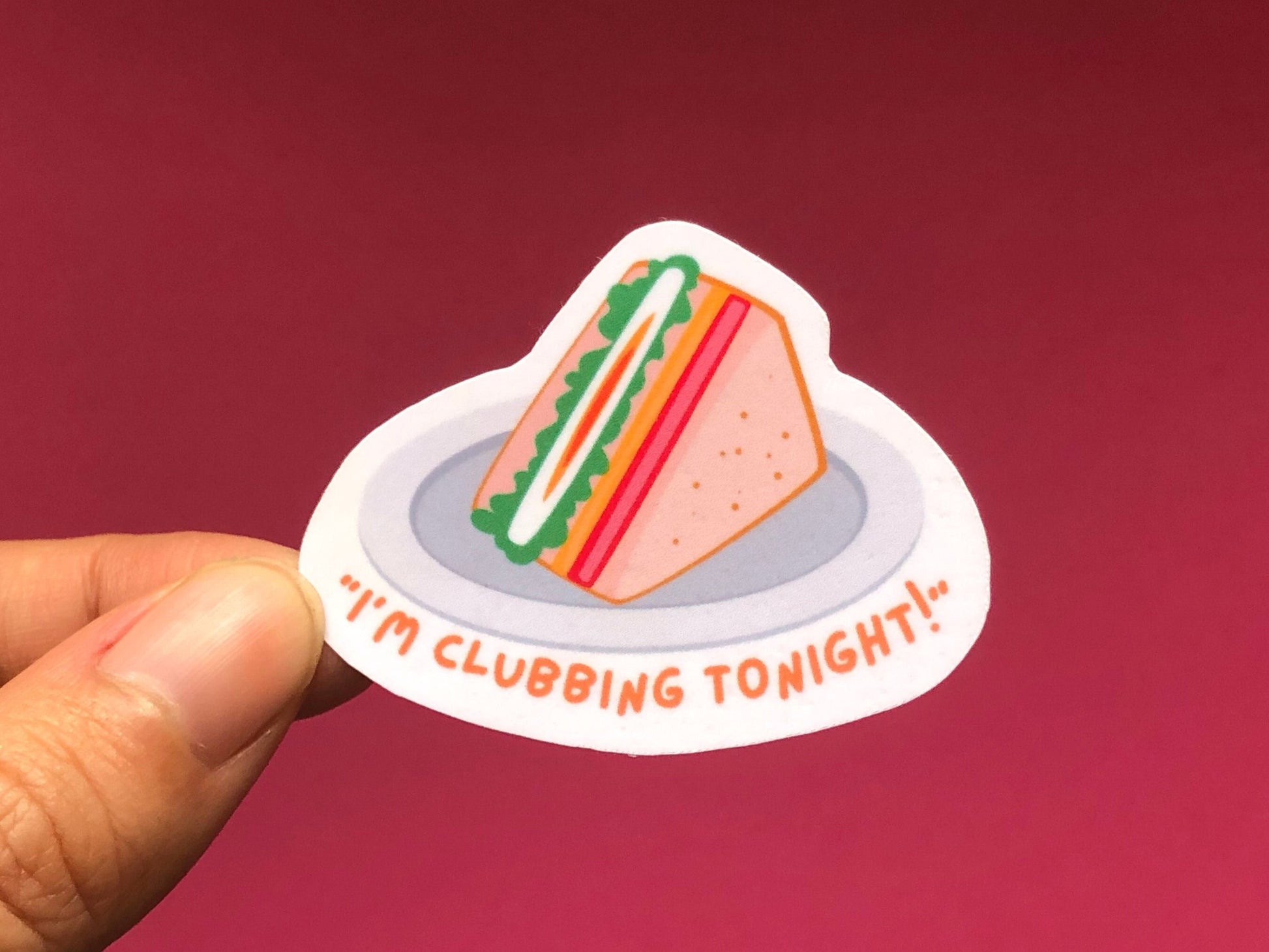 I'm Going Clubbing Tonight Sticker | Funny Food Stickers | Foodie Gifts