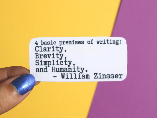 4 Premises of Writing Sticker | Writer Gifts | Author Quotes | Writing Motivation
