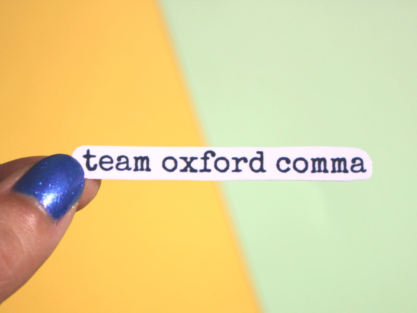 Team Oxford Comma Sticker | Writer Gifts | Writing Motivation | Writing Laptop Sticker