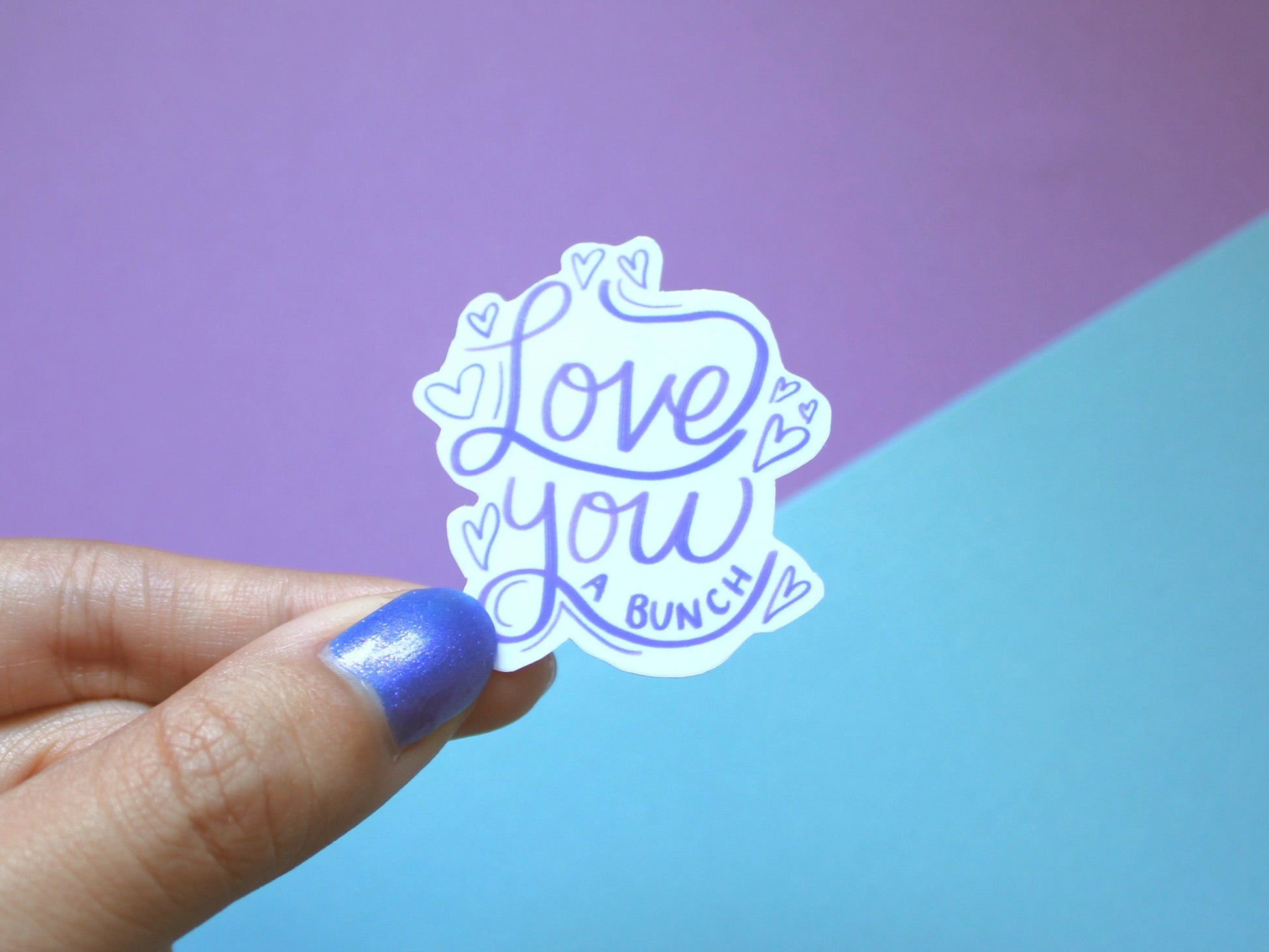 Love You A Bunch Sticker | Anniversary Gift | Love Sticker | Gifts for Her
