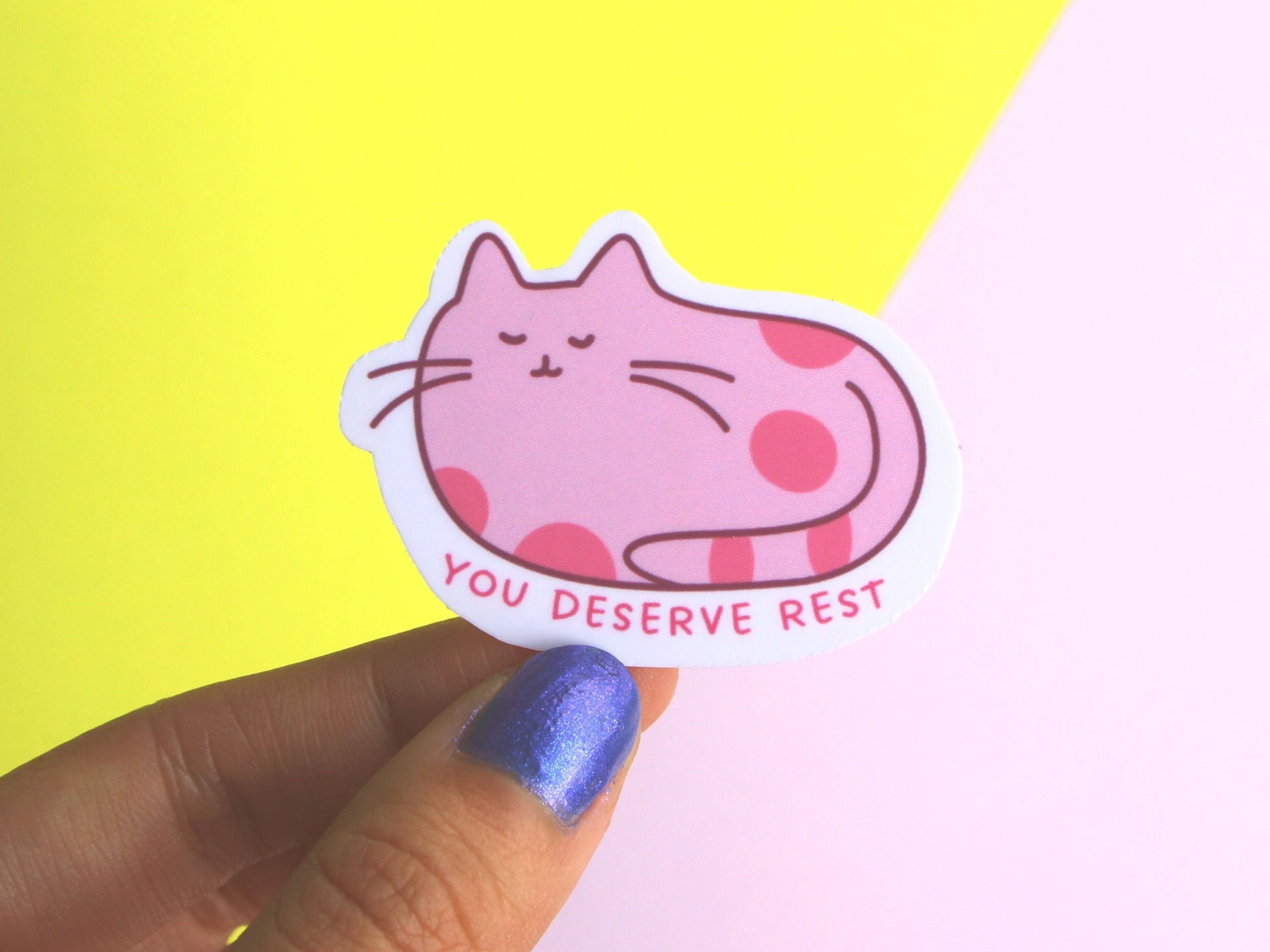You Deserve Rest Sticker | Aesthetic Sticker | Positivity Decal