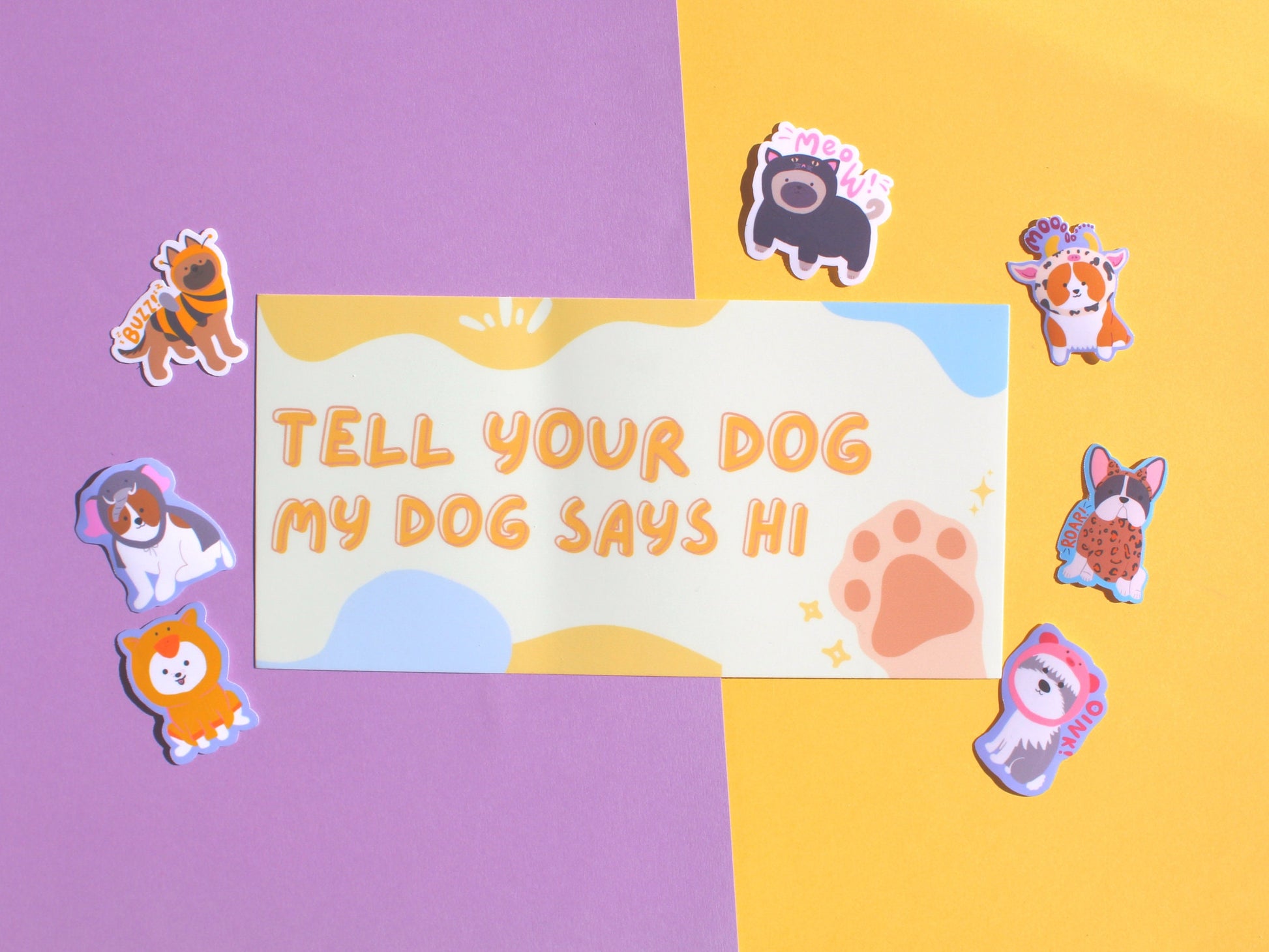 Tell Your Dog My Dog Says Hi Bumper Sticker | Funny Bumper Sticker | Cute Car Decals
