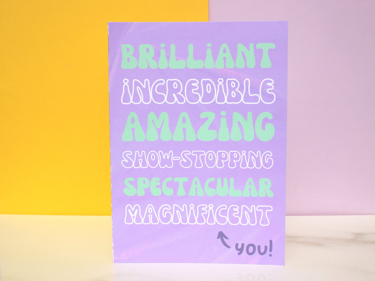 Brilliant, Incredible, Amazing Card | Funny Card | Card for Friend | Card for Her