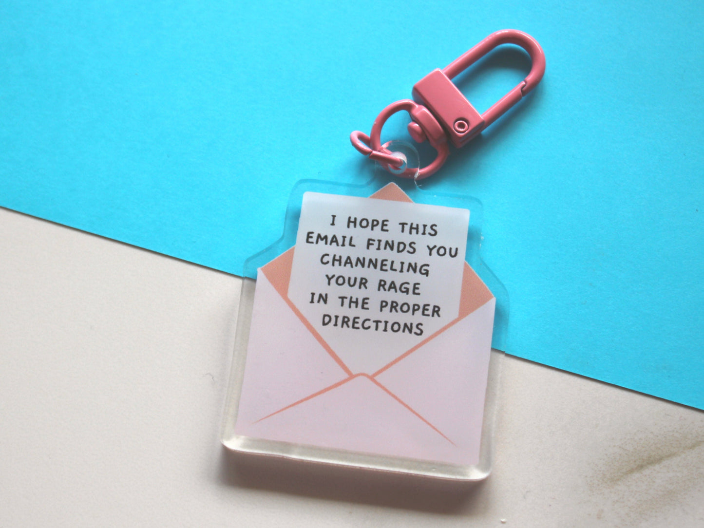 I Hope This Email Finds You Channeling Your Rage Keychain | Funny Keychains | Sarcastic Gifts