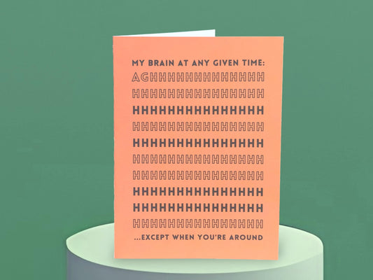 Funny Gratitude Card | Funny Card | Card for Friend | Card for Him | Anniversary Card | My Brain at Any Given Time